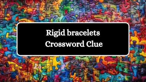 rigid crossword clue|rigid crossword clue meaning.